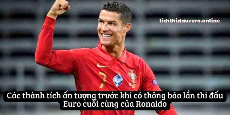 lan-thi-dau-euro-cuoi-cung-cua-ronaldo-2