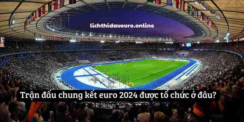 euro-2024-duoc-to-chuc-o-dau-4